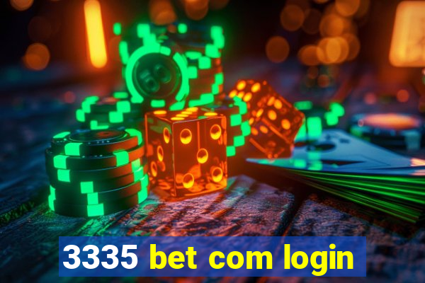 3335 bet com login